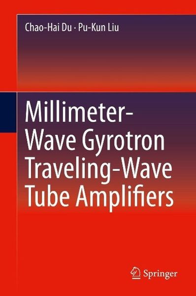 Produktbild: Millimeter-Wave Gyrotron Traveling-Wave Tube Amplifiers