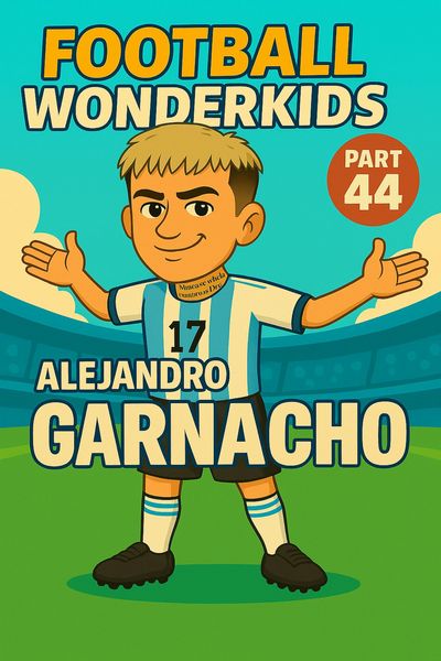 Produktbild: Football Wonderkids: Alejandro Garnacho
