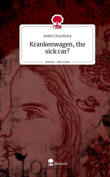 Produktbild: Krankenwagen, the sick car?. Life is a Story - story.one