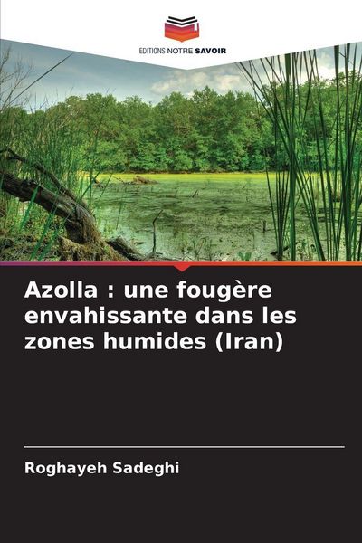 Produktbild: Azolla : une foug&egrave;re envahissante dans les zones humides (Iran)