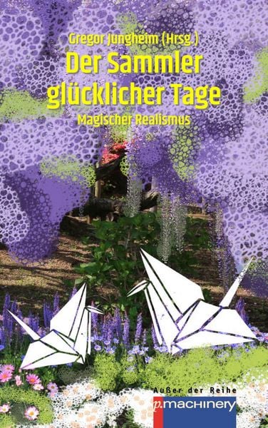 Produktbild: Der Sammler gl&uuml;cklicher Tage