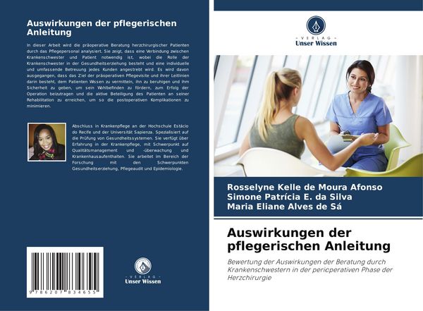 Auswirkungen der pflegerischen Anleitung, Taschenbuch von Rosselyne Kelle de Moura Afonso , Simone Patrícia E. da Silva , Maria Eliane Alves de Sá,