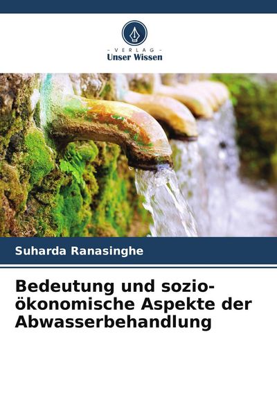 Produktbild: Bedeutung und sozio-&ouml;konomische Aspekte der Abwasserbehandlung