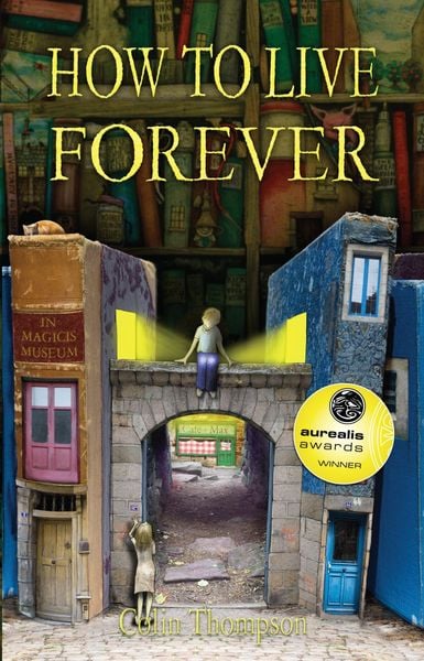 Produktbild: How to Live Forever (Novel)