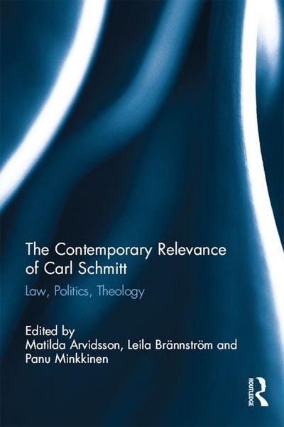 Produktbild: The Contemporary Relevance of Carl Schmitt
