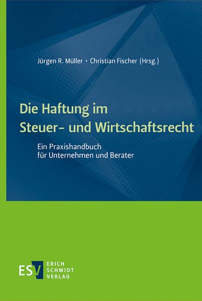 Produktbild: Die Haftung im Steuer- und Wirtschaftsrecht