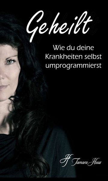 Produktbild: Geheilt: Wie du deine Krankheiten selbst umprogrammierst