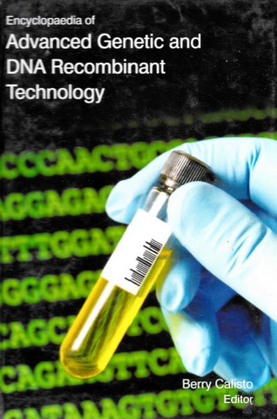 Produktbild: Encyclopaedia Of Advanced Genetic And DNA Recombinant Technology (Advanced Genetic Analysis)
