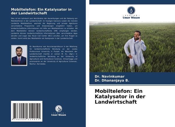 Mobiltelefon: Ein Katalysator in der Landwirtschaft, Taschenbuch von Navinkumar , Dhananjaya B., Verlag Unser Wissen, 9786204314051