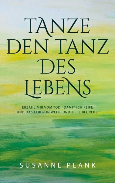 Produktbild: Tanze den Tanz des Lebens