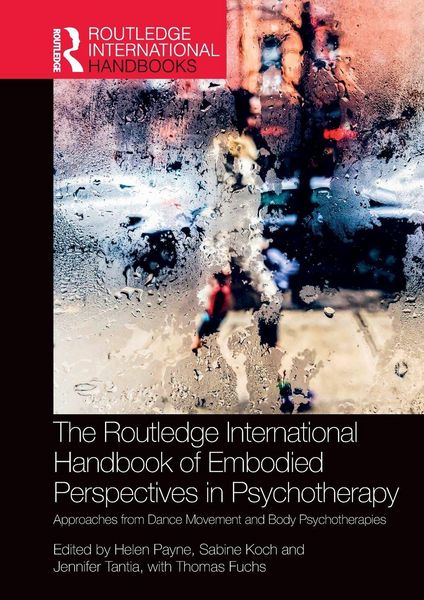 Produktbild: The Routledge International Handbook of Embodied Perspectives in Psychotherapy
