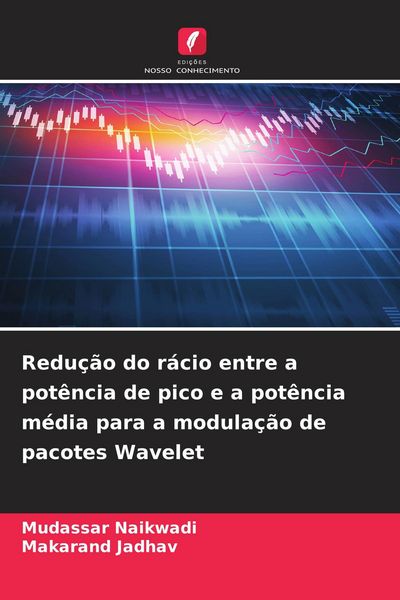 Produktbild: Redu&ccedil;&atilde;o do r&aacute;cio entre a pot&ecirc;ncia de pico e a pot&ecirc;ncia m&eacute;dia para a modula&ccedil;&atilde;o de pacotes Wavelet