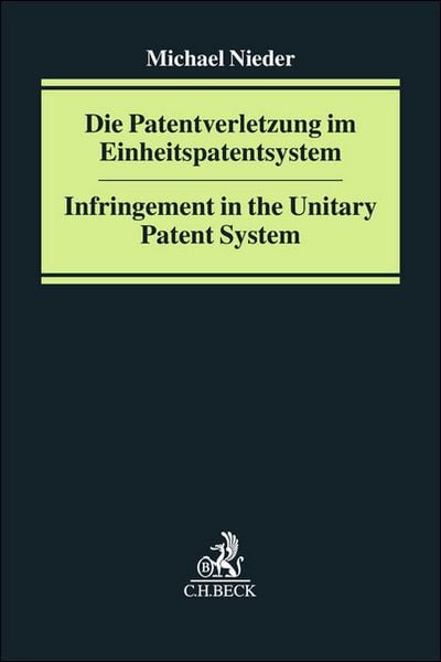 Produktbild: Die Patentverletzung im Einheitspatentsystem