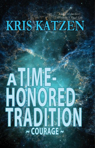 Produktbild: A Time-Honored Tradition (Interstellar Stories: Courage, #1)