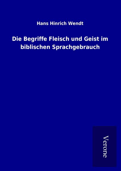 Produktbild: Die Begriffe Fleisch und Geist im biblischen Sprachgebrauch