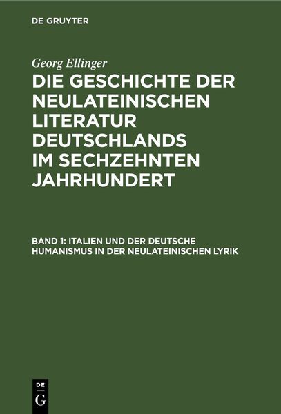 Produktbild: Italien und der deutsche Humanismus in der neulateinischen Lyrik