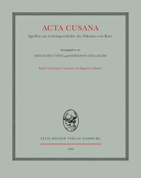 Produktbild: Acta Cusana. Quellen zur Lebensgeschichte des Nikolaus von Kues. Band I, Lieferung 4 (Indices)