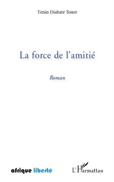 Produktbild: La force de l amitie roman
