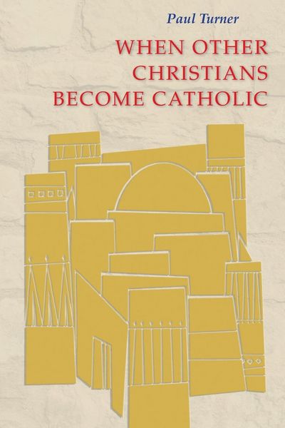 Produktbild: When Other Christians Become Catholic