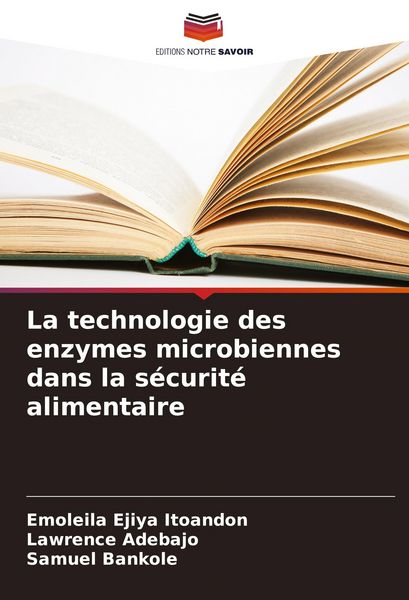 Produktbild: La technologie des enzymes microbiennes dans la s&eacute;curit&eacute; alimentaire