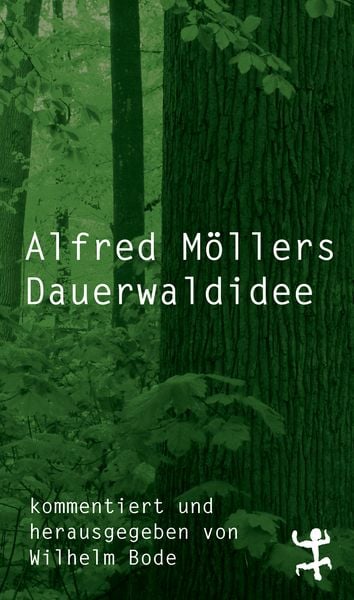 Produktbild: Alfred M&ouml;llers Dauerwaldidee
