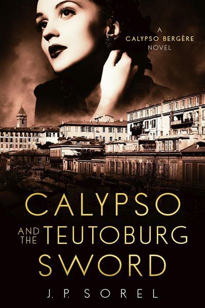Produktbild: Calypso and the Teutoburg Sword (Calypso Berg&egrave;re Mysteries, #4)