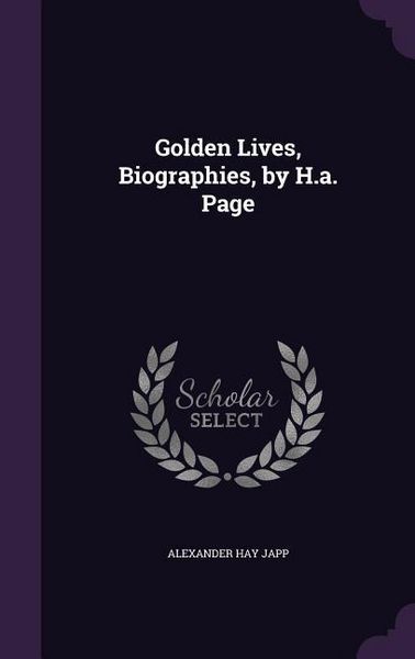 Produktbild: Golden Lives, Biographies, by H.a. Page
