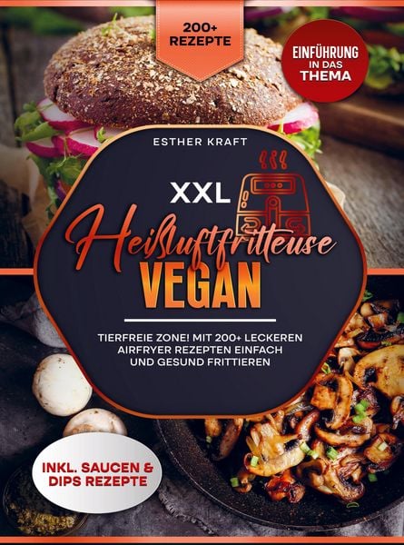 XXL Heißluftfritteuse Vegan, Taschenbuch von Esther Kraft, Bookmundo, 9789403787787