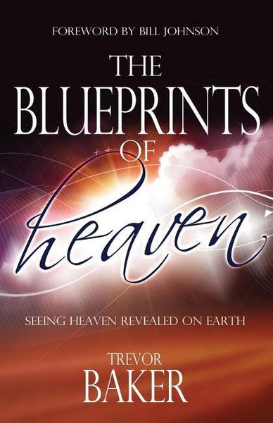 Produktbild: The Blueprints of Heaven: Seeing heaven revealed on earth