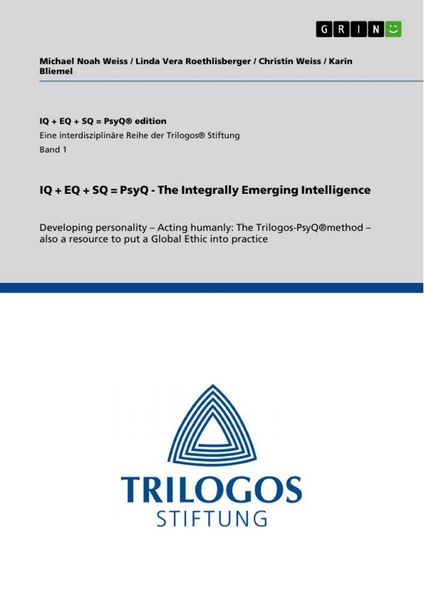 Produktbild: IQ + EQ + SQ = PsyQ - The Integrally Emerging Intelligence
