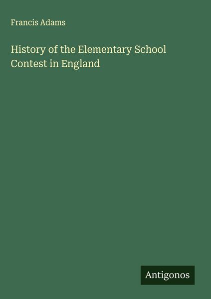 Produktbild: History of the Elementary School Contest in England