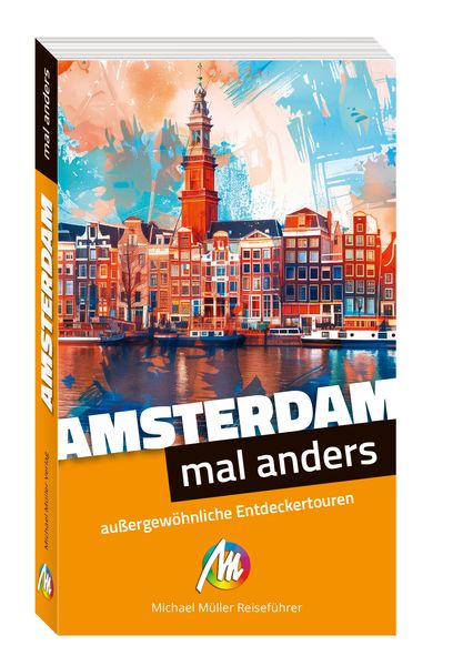 Produktbild: MICHAEL M&Uuml;LLER Reisef&uuml;hrer Amsterdam &ndash; mal anders