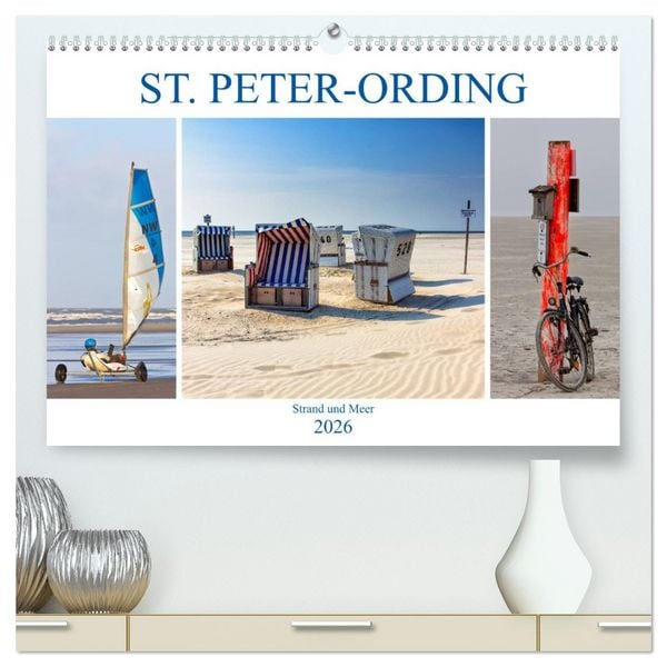 Produktbild: ST. PETER ORDING Strand und Meer (hochwertiger Premium Wandkalender 2026 DIN A2 quer), Kunstdruck in Hochglanz