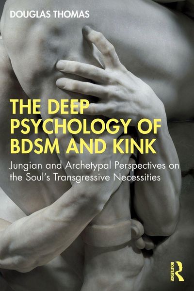 Produktbild: The Deep Psychology of BDSM and Kink