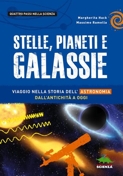 Produktbild: Stelle, pianeti e galassie. Viaggio nella storia dell'astronomia dall'antichit&agrave; ad oggi