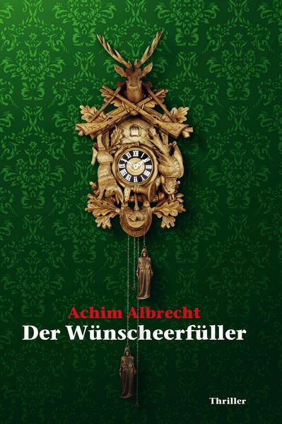 Produktbild: Der W&uuml;nscheerf&uuml;ller