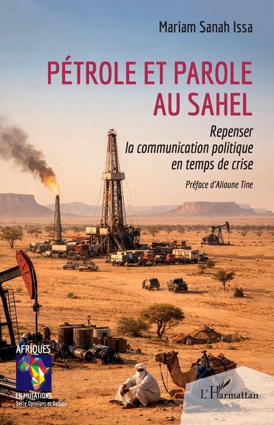 Produktbild: P&eacute;trole et parole au Sahel