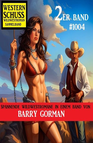 Produktbild: Western Schuss 2er Band 1004: Wildwestroman Sammelband