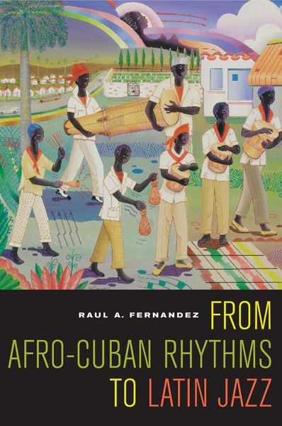 Produktbild: From Afro-Cuban Rhythms to Latin Jazz