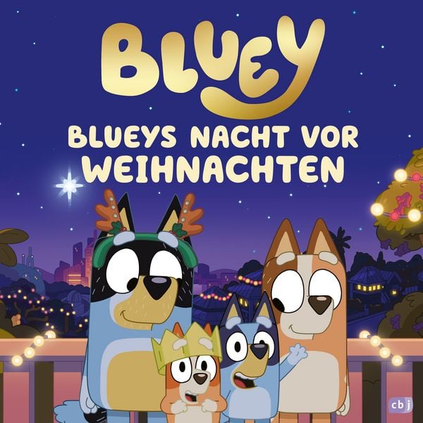 BLUEY – Blueys Nacht vor Weihnachten, Gebundene Ausgabe von , CBJ, 978-3-570-18308-3