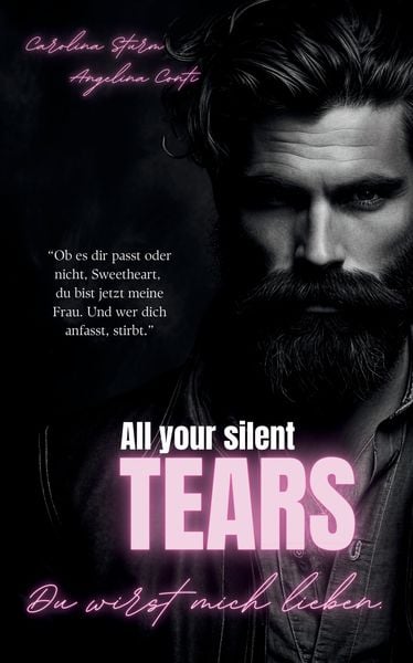 Produktbild: ALL YOUR SILENT TEARS (Dark Mafia Romance)