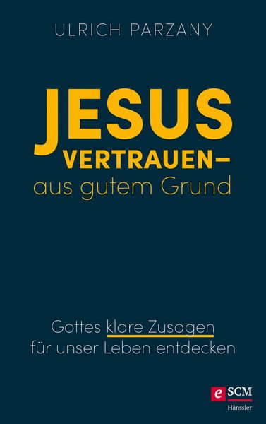 Produktbild: Jesus vertrauen - aus gutem Grund