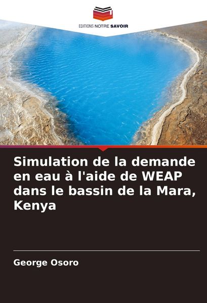 Produktbild: Simulation de la demande en eau &agrave; l'aide de WEAP dans le bassin de la Mara, Kenya