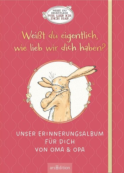 Produktbild: Wei&szlig;t du eigentlich, wie lieb wir dich haben?