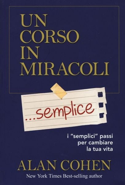 Produktbild: Un corso in miracoli... semplice. I 'semplici' passi per cambiare la tua vita