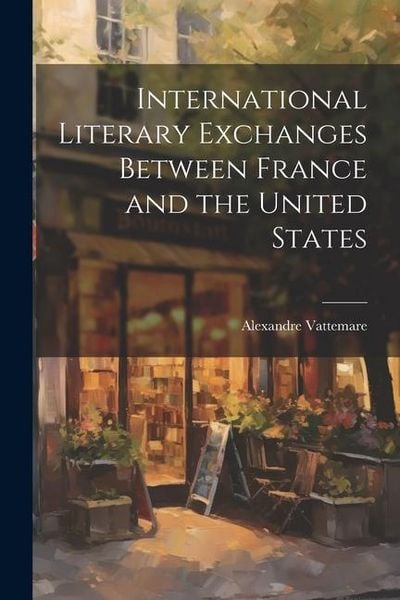 Produktbild: International Literary Exchanges Between France and the United States