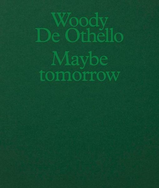 Produktbild: Woody de Othello: Maybe Tomorrow