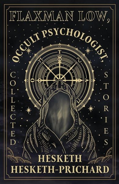 Produktbild: Flaxman Low, Occult Psychologist, Collected Stories