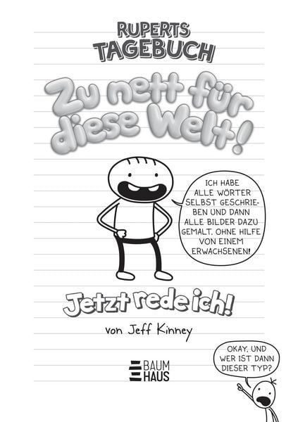 Produktbild: Ruperts Tagebuch - Zu nett f&uuml;r diese Welt! Jetzt rede ich!