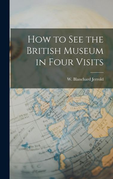Produktbild: How to See the British Museum in Four Visits
